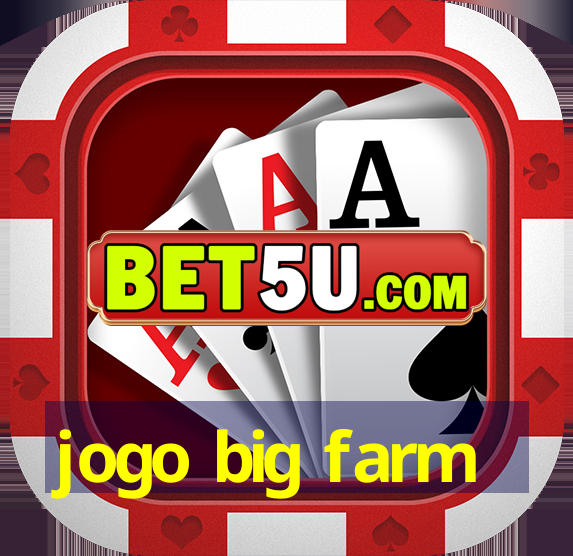 jogo big farm